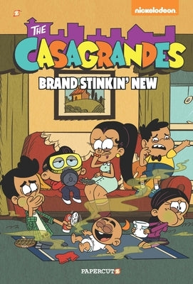 The Casagrandes #3: Brand Stinkin New by Team, The Loud House Creative