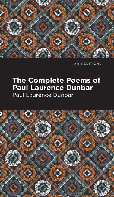 The Complete Poems of Paul Lawrence Dunbar by Dunbar, Paul Lawrence