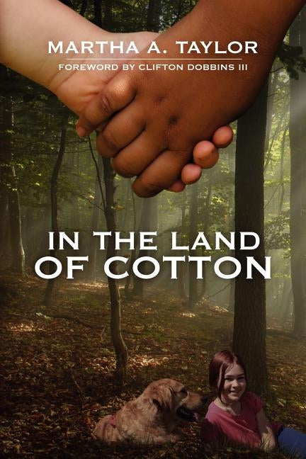 In the Land of Cotton by Taylor, Martha A.