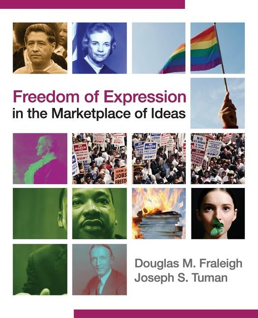 Freedom of Expression in the Marketplace of Ideas by Fraleigh, Douglas