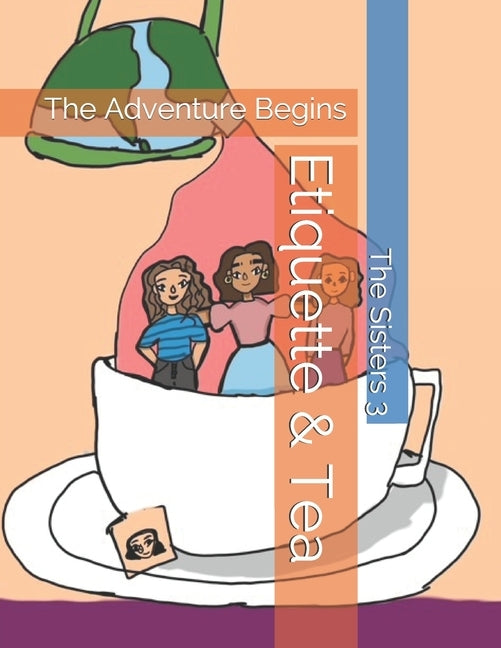 Etiquette & Tea: The Adventure Begins by Pedersen, Veronica