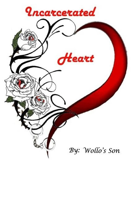Incarcerated Heart by Fuller, Angie
