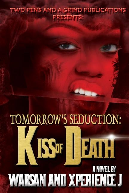 Tomorrow's Seduction: Kiss of Death by King, Tierra R.