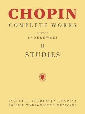 Studies: Chopin Complete Works Vol. II by Chopin, Frederic