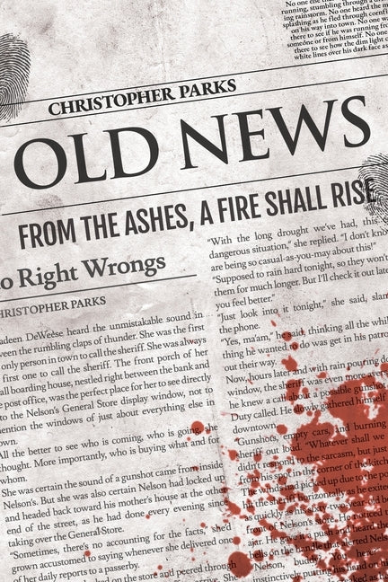 Old News by Parks, Christopher