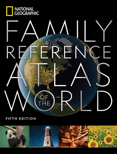 National Geographic Family Reference Atlas by National Geographic
