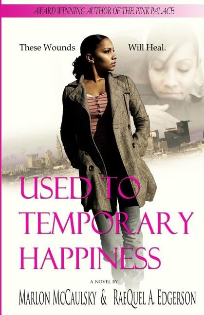 Used To Temporary Happiness by Edgerson, Raequel