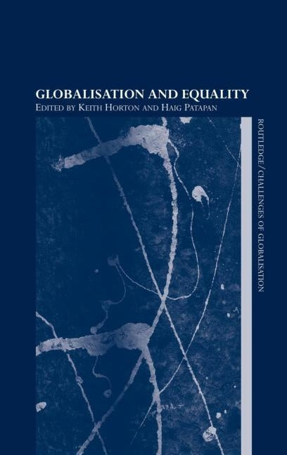 Globalisation and Equality by Horton, Keith