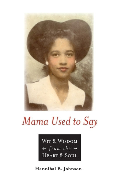 Mama Used to Say by Johnson, Hannibal