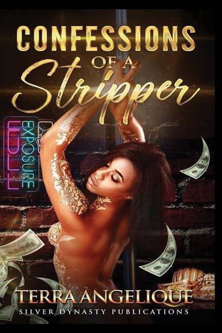 Confessions Of A Stripper by Angelique, Terra