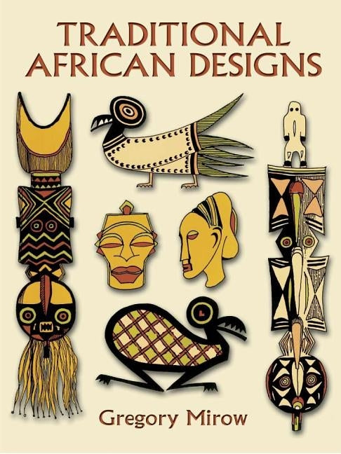 Traditional African Designs by Mirow, Gregory