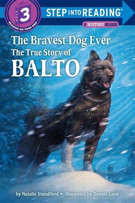 The Bravest Dog Ever: The True Story of Balto by Kh Pathways (Standiford)