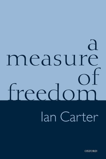 A Measure of Freedom by Carter, Ian
