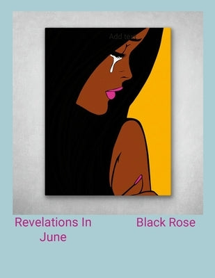 Revelations In June: The Story of Tiffany Small by Rose, Black