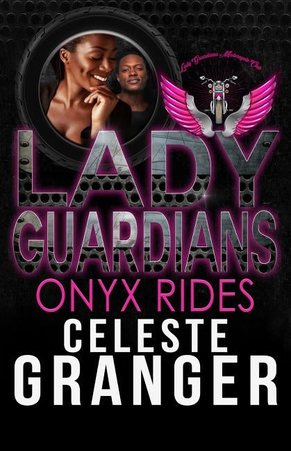Lady Guardians: Onyx Rides by Guardians, Lady