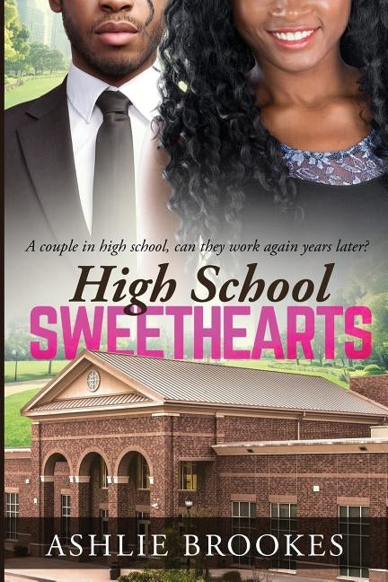 High School Sweethearts: A Billionaire African American Pregnancy Romance by Brookes, Ashlie