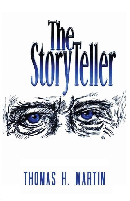 The Storyteller by Martin, T. H.