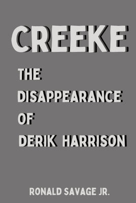 The Disappearance of Derik Harrison by Savage, Ronald, Jr.