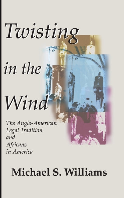 Twisting in the Wind by Williams, Michael S.