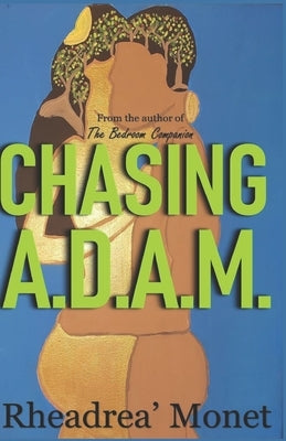 Chasing A.D.A.M. by Monet, Rheadrea