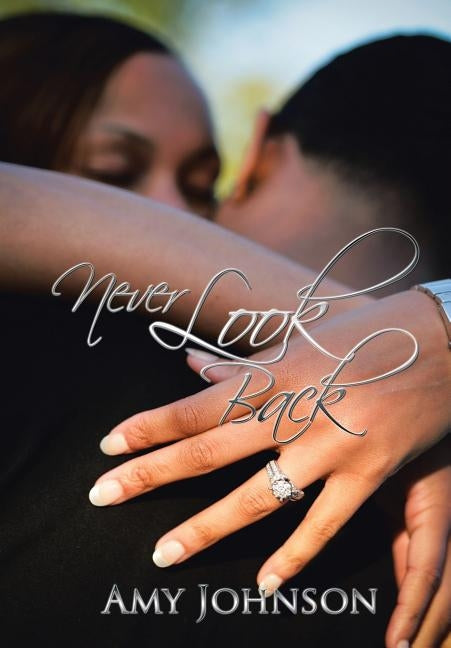 Never Look Back by Johnson, Amy