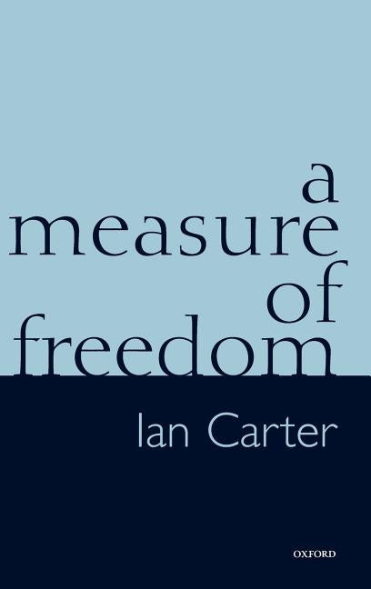 A Measure of Freedom by Carter, Ian