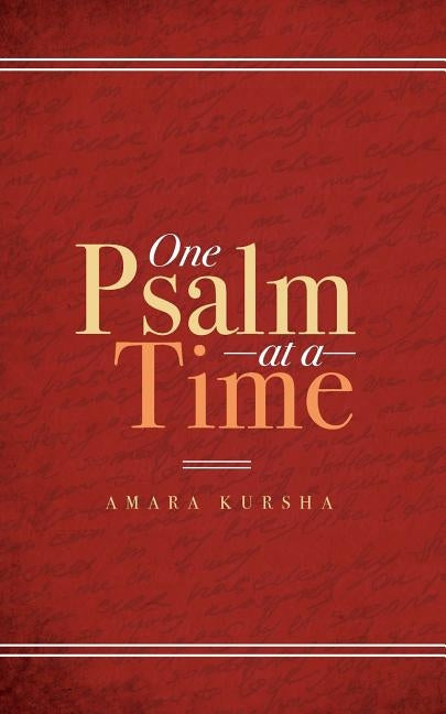 One Psalm at a Time by Kursha, Amara