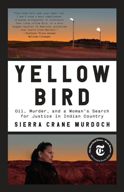 Yellow Bird: Oil, Murder, and a Woman's Search for Justice in Indian Country by Crane Murdoch, Sierra