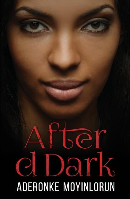 After d Dark by Moyinlorun, Aderonke
