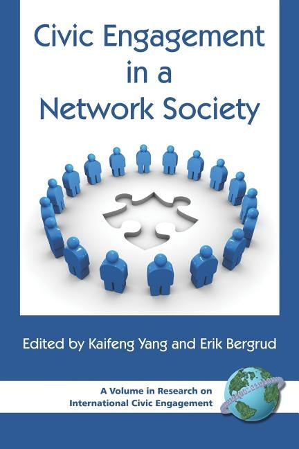 Civic Engagement in a Network Society (PB) by Yang, Kaifeng