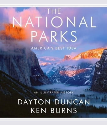 The National Parks: America's Best Idea by Duncan, Dayton