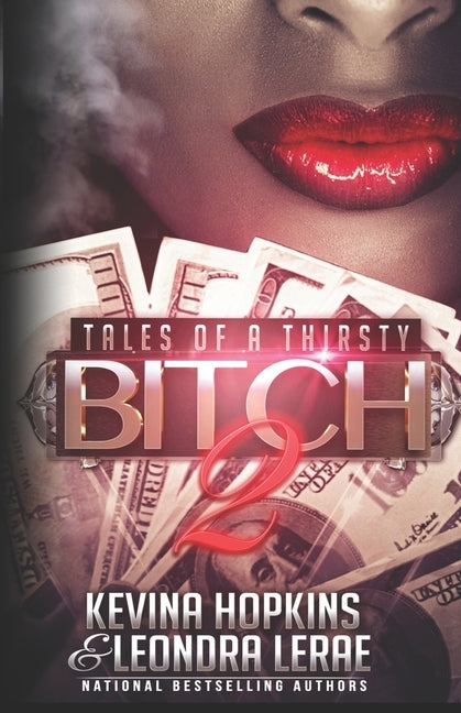 Tales of a Thirsty Bitch 2 by Hopkins, Kevina