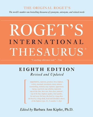 Roget's International Thesaurus, 8th Edition by Kipfer, Barbara Ann