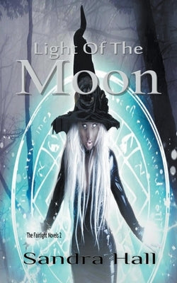 Light of the Moon by Hall, Sandra