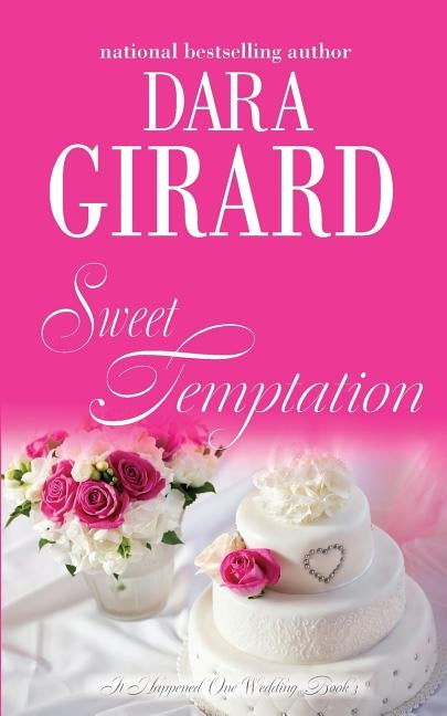Sweet Temptation by Girard, Dara