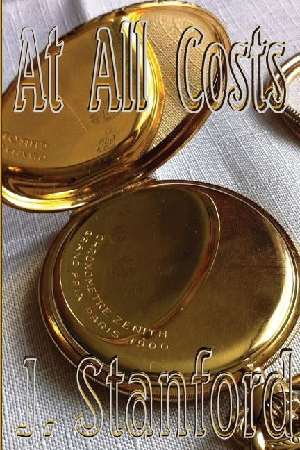 At All Costs by Stanford, J.