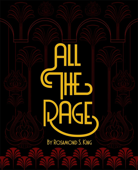All the Rage by King, Rosamond S.