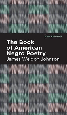 Book of American Negro Poetry by Johnson, James Weldon