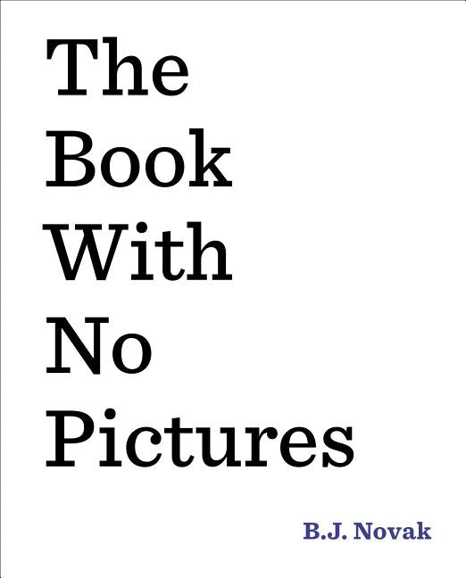 The Book with No Pictures by Novak, B. J.