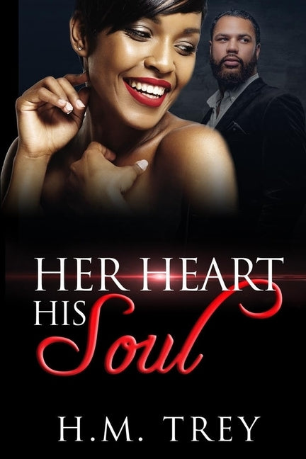 Her Heart His Soul (Peace In The Storm Publishing Presents) by Trey, H. M.