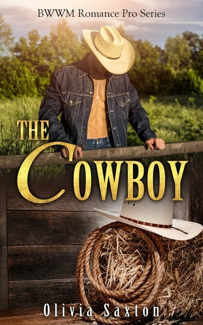 The Cowboy by Saxton, Olivia