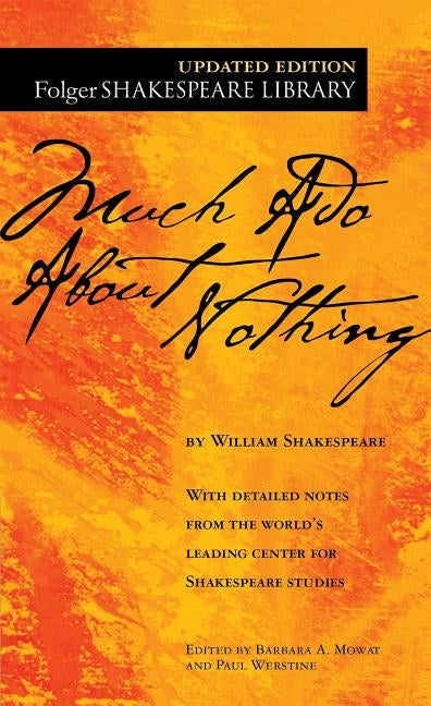 Much ADO about Nothing by Shakespeare, William