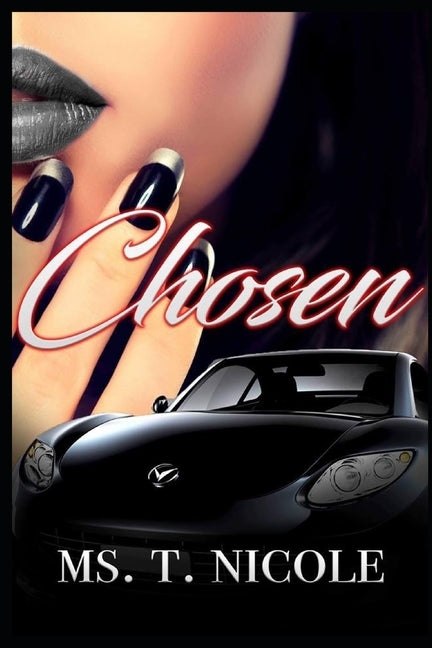 Chosen: A Story of Love (Novella) by Nicole, T.