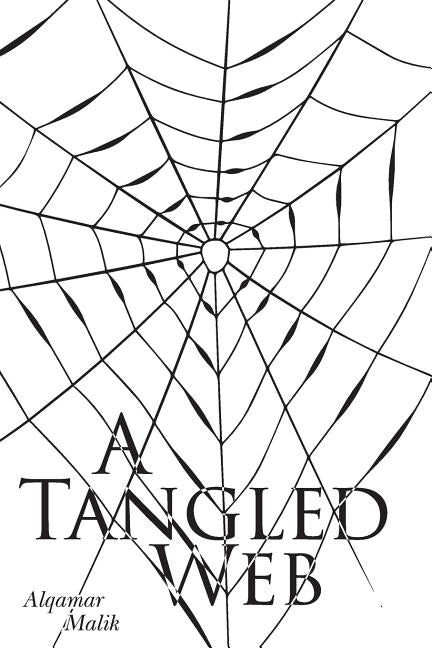 A Tangled Web by Malik, Alqamar