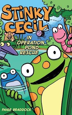 Stinky Cecil in Operation Pond Rescue by Braddock, Paige