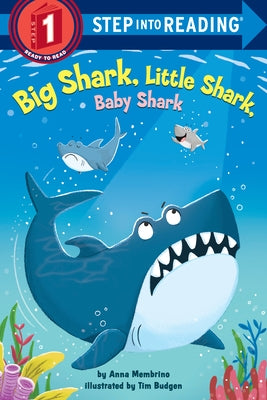 Big Shark, Little Shark, Baby Shark by Membrino, Anna