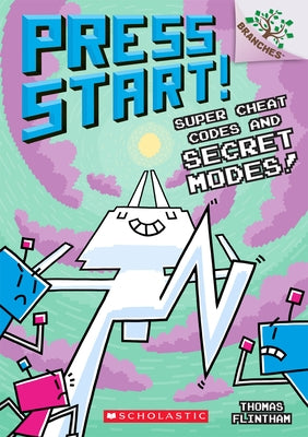 Super Cheat Codes and Secret Modes!: A Branches Book (Press Start #11), 11 by Flintham, Thomas