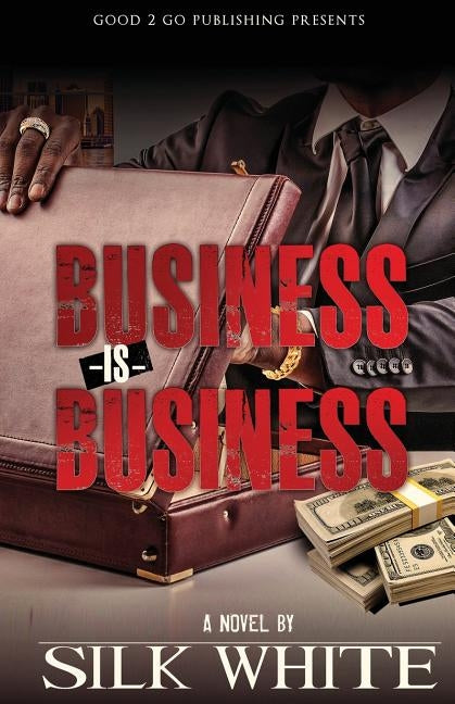 Business is Business by White, Silk