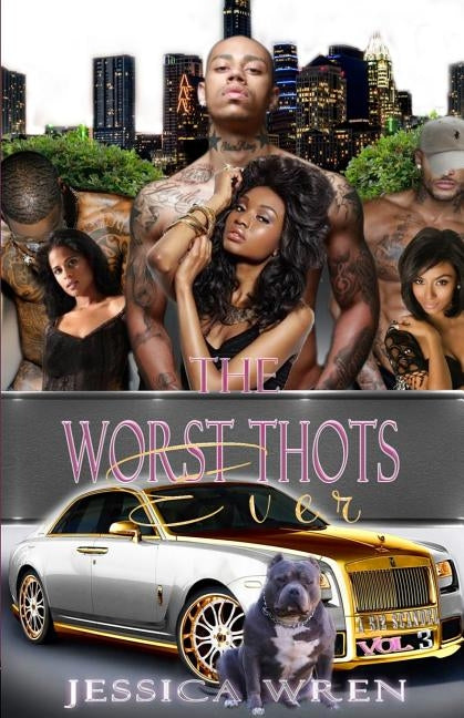 The Worst Thots Ever: A 512 Scandal vol. 3 by Wren, Jessica