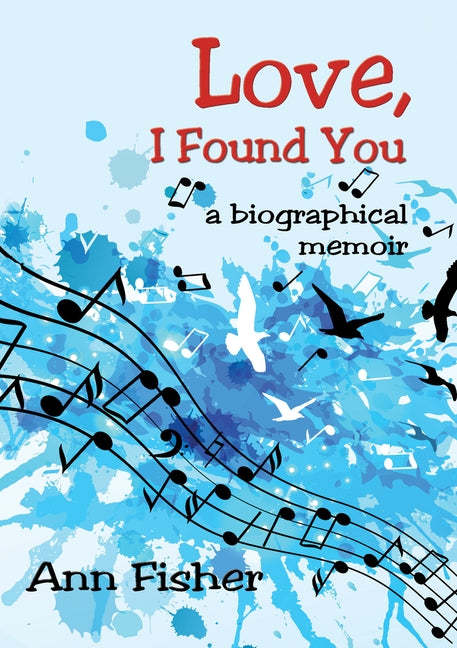 Love, I Found You by Fisher, Ann